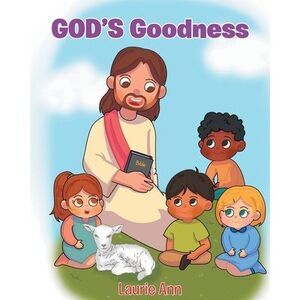 God's Goodness -- Laurie Ann